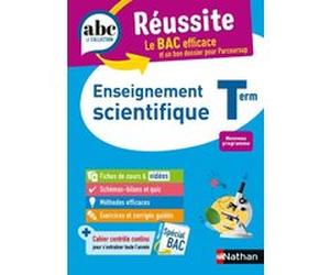 ABC du BAC Réussite Enseignement Scientifique Terminale Karine Marteau-Bazouni (Auteur), Christian Camara (Auteur), Claudine Gaston (Auteur), Nicolas Coppens (Auteur)