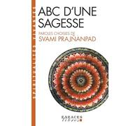 Abc d'une sagesse (Espaces Libres - Spiritualités Vivantes) - Svami Prajnanpad - Albin Michel - Poche - Essai