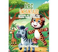 ABC Encantado: Aprenda as Letras com Nossos Amigos Animais: Livro de colorir educativo para crianças com alfabeto animal em português