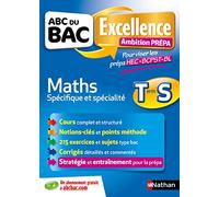 ABC Excellence - Ambition Prépa - Maths Terminale S - Prépa HEC-BCPST-Khâgne BL