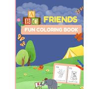 ABC Friends: A Fun Coloring Book for Kids: Learn the Alphabet with Fun Animal Friends