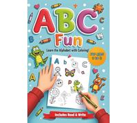 ABC Fun: Learn the Alphabet with Coloring for Ages 3 to 6: Recognize & Learn English alphabet, Associate each letter with an object and practice ... skills and memory, Includes Read & Write.