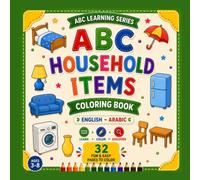 ABC Household Items Coloring Book: English • Arabic | Learn Household Items | Ages 3-8