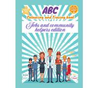 ABC Jobs & Community Helpers Coloring & Tracing Book: A Fun and Educational Way to Learn About Jobs and Careers
