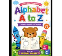 abc learning book preschoolers: Fun A to Z Alphabet Coloring Pages with Cute Animals, Objects, and Easy Designs to Build Letter Recognition, Fine ... Learning for Preschoolers and Kindergarten