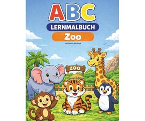 ABC-Lernmalbuch - Zoo: Spielerisch das Alphabet lernen - von A bis Z zum Ausmalen