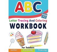 ABC Letter Tracing And Coloring Workbook For Toddlers: A-Z Alphabet Letter Tracing and Coloring Activities for Toddlers | Alphabet Handwriting ... Trace Book for Kindergarten and Kids Ages 3-8