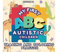 ABC Letter Tracing Book for Autism Support:: Animal Alphabet Writing Practice & Activities for Kids Ages 3-6