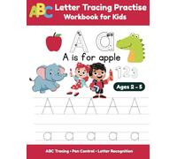 Abc Letter Tracing Practice Workbook for Kids: Preschool ABC Tracing & Pen Control Workbook for Toddlers | Fun & Smart Early Learning for Ages 2-5