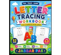 ABC Letter Tracing Workbook: 52 Pages of A-Z Capital & Small Letter Practice for Better Handwriting and Early Learning