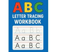 ABC Letter Tracing Workbook: Practice learning how to write the alphabet for kids