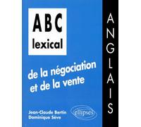 Abc Lexical De La Negociation Et De La Vente - Anglais