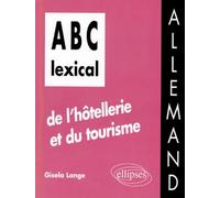 ABC lexical de l'hôtellerie et du tourisme : Allemand