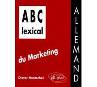 ABC lexical du marketing (allemand) - Dieter Hentschel - Ellipses - broché - Dictionnaire et encyclopédie