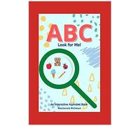 Abc Look For Me!: An Interactive Alphabet Book