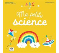 ABC Ma petite science - Virginie Aladjidi - Le Pommier - cartonné - Document jeunesse dès 3 ans