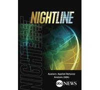 ABC News Nightline Autism: Applied Behavior Analysis (ABA)