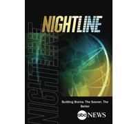 ABC News Nightline Building Brains: The Sooner, The Better