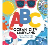 Abc Ocean City Maryland - Learn The Alphabet With Ocean City Maryland
