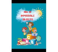 ABC of Impossible Objects