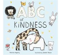 ABC of Kindness by Patricia Hegarty Patricia Hegarty (Auteur)