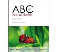 ABC of Sexual Health Kevan R Wylie (Auteur)