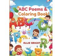 ABC POEM AND COLORING BOOK: Learn the Alphabet with Short, Sweet Rhymes and Happy Coloring Adventures