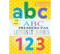 ABC Premiers pas lettres et chiffres: cahier pour apprendre à écrire les lettres et des chiffres Pas a Pas