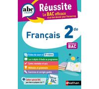 Français 2de – ABC Réussite – Programme de seconde 2025-2026 – Cours, Méthode, Exercices – Nathan