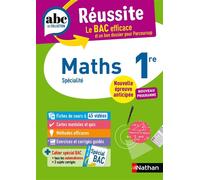 ABC Réussite Maths 1re 2027 - Pierre-Antoine Desrousseaux - Nathan - broché - Scolaire / Universitaire