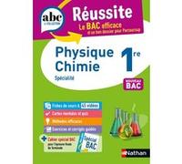 ABC Réussite Physique-Chimie 1re Karine Marteau-Bazouni (Auteur)