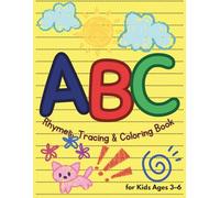 ABC Rhymes, Tracing & Coloring Book: Fun Alphabet Rhymes, Letter Tracing, and Coloring Pages for Kids Ages 3-6