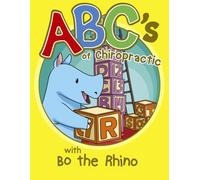 ABC’s of Chiropractic Coloring Book with Bo the Rhino