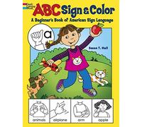 ABC Sign and Color: A Beginner's Book of American Sign Language