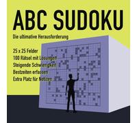ABC SUDOKU - die ultimative Herausforderung: XXL-Sudoku mit 25x25 Feldern | Denksport und Gehirntraining für Sudoku-Meister | intelligentes Geschenk für RRätselfreunde