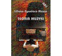 ABC. Théorie musicale - Liliana Zganiacz-Mazur (Literatur, Musik auf Polnisch)
