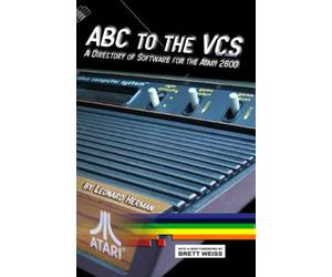 ABC To The VCS: A Directory of Software For the Atari 2600