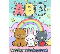 ABC Toddler Coloring Book Ages 2-4: Letters, Cute Animals, Shapes and Simple Pictures with Tracing Practice for Early Learning