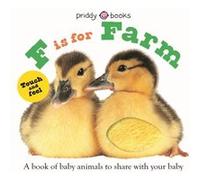 ABC Touch amp Feel F Is for Farm A Book of Baby Animals to Share with Your Baby by Roger Priddy Roger Priddy (Auteur)