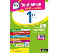ABC Tout en un 1re - Toutes les matières du tronc commun Première 2024-2025 - Français, Enseignement scientifique, Histoire-Géographie, Anglais, Espagnol