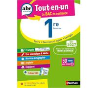 ABC Tout en un 1re - Toutes les matières du tronc commun Première 2026-2027 - Français, Enseignement scientifique et Maths, Histoire-Géographie, Anglais, Espagnol