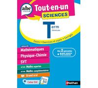 ABC Tout en un Sciences Terminale Générale - Maths, Physique-Chimie, SVT, Maths expertes, Maths complémentaires, Grand Oral - Bac 2026 - Cours, exercices et sujets, corrigés