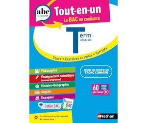 ABC Tout en un Tle - Toutes les matières du tronc commun Terminale - Bac 2027 - Philosophie, Enseignement scientifique, Histoire-Géographie, Anglais, Espagnol + Cahier spécial Bac