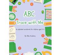 ABC Trace with Me: An alphabet workbook for children aged 3-5