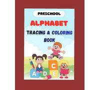 ABC Tracing and Coloring Book for Kids Ages 3-5: 27 Fun Letter Pages with Animals & Objects | Preschool Alphabet Practice Workbook to Learn Letters A-Z | Large Print, Single-Sided Pages for Beginners