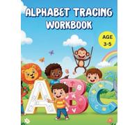 ABC Tracing & Coloring Fun: Early Learning ABC Workbook: Alphabet Tracing, Coloring, and Word Recognition Activities for Preschool Kids Ages 3-5