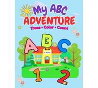 ABC Tracing & Learning Book for Kids Ages 3-5: Alphabet Tracing, Coloring, Counting & Fun Action Activities for Preschoolers, Toddlers and Kindergarten Beginners