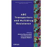 ABC Transporters and Multidrug Resistance, Wiley Series in Drug Discovery and Development