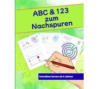 ABC und 123 zum Nachspuren: Schreiben lernen ab 4 Jahren