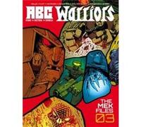 ABC Warriors The Mek Files 03 by Henry Flint Pat Mills, Henry Flint (Auteur)
